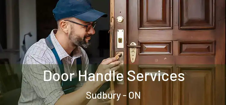 Door Handle Services Sudbury - ON
