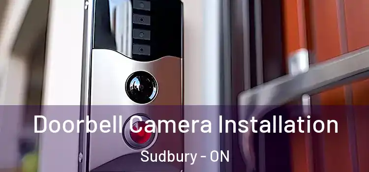  Doorbell Camera Installation Sudbury - ON