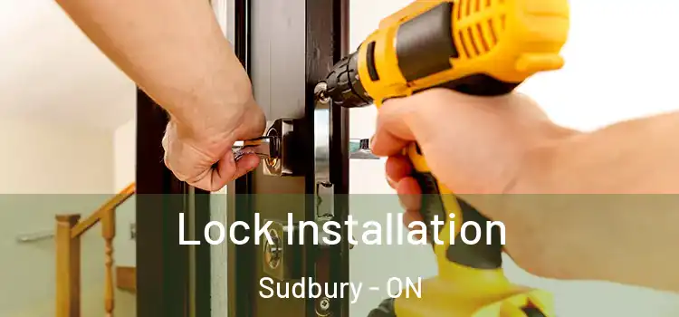 Lock Installation Sudbury - ON