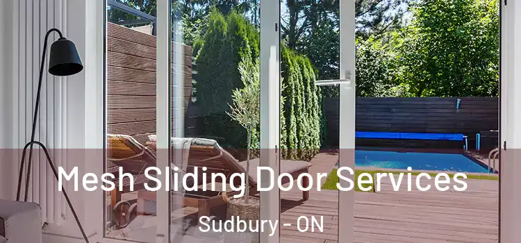 Mesh Sliding Door Services Sudbury - ON