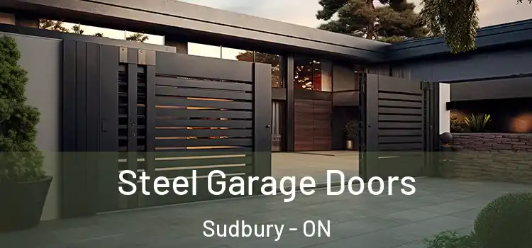 Steel Garage Doors Sudbury - ON